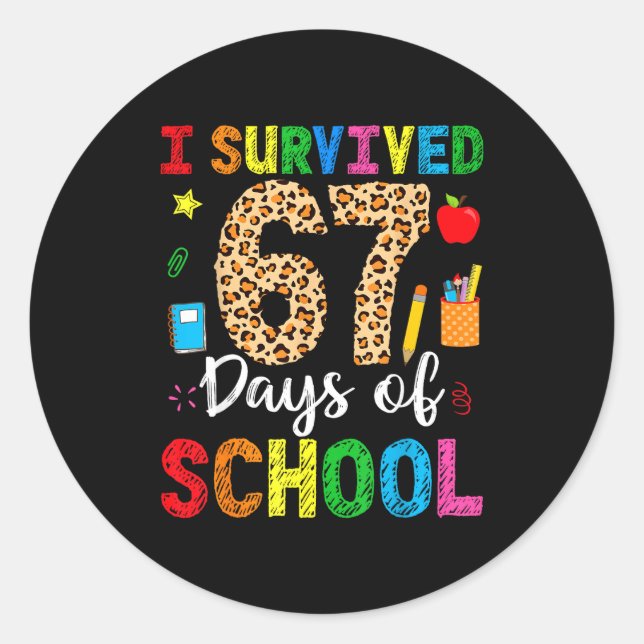 I Survived 67 Days Of School Funny 67 Teacher Stud Runder Aufkleber (Vorderseite)