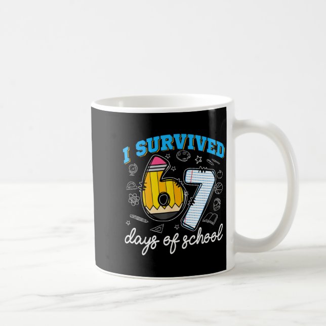 I Survived 67 Days Of School Funny 67 Teachers Stu Kaffeetasse (Rechts)