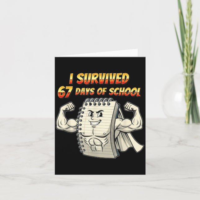 I Survived 67 Days Of School Funny 67 Teachers Stu Karte (Vorderseite)