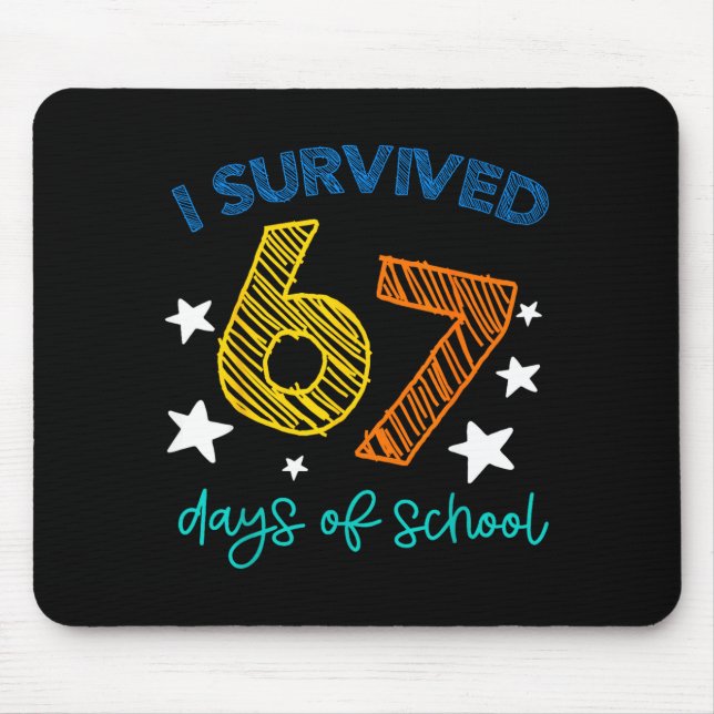 I Survived 67 Days Of School Funny 67 Teachers Stu Mousepad (Vorne)