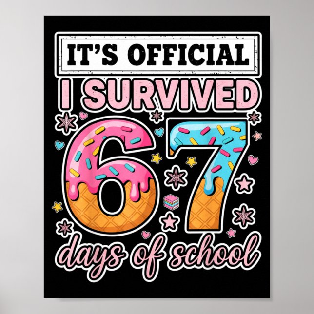 I Survived 67 Days Of School Funny 67 Teachers Stu Poster (Vorne)