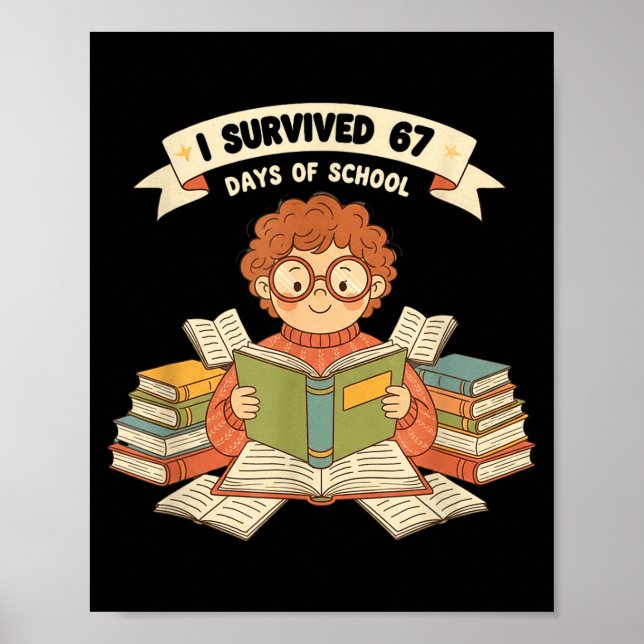 I Survived 67 Days Of School Funny 67 Teachers Stu Poster (Vorne)