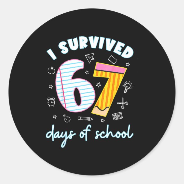 I Survived 67 Days Of School Funny 67 Teachers Stu Runder Aufkleber (Vorderseite)