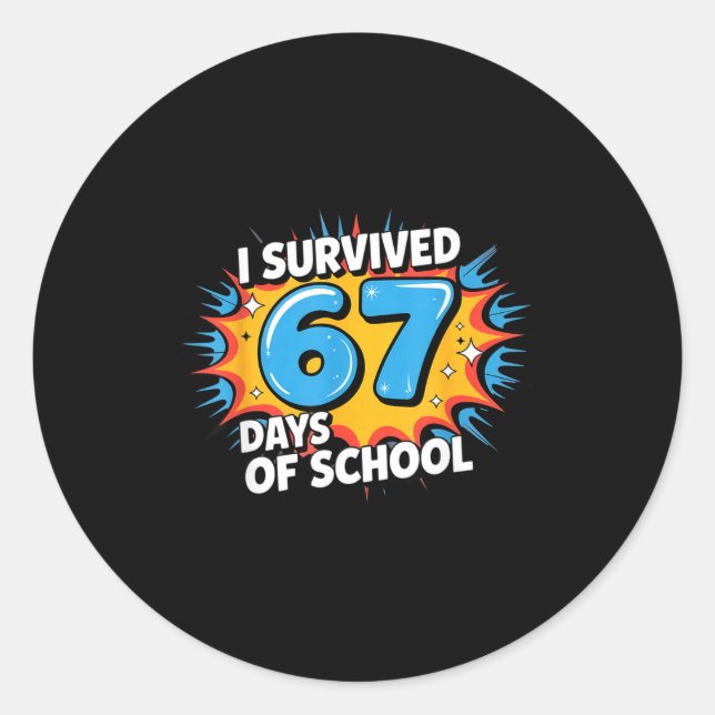 I Survived 67 Days Of School Funny 67 Teachers Stu Runder Aufkleber (Vorderseite)