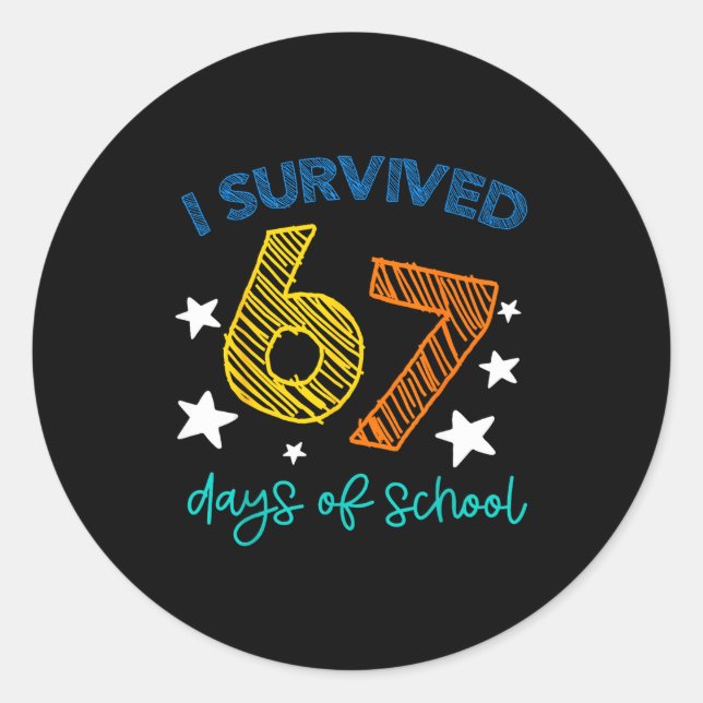 I Survived 67 Days Of School Funny 67 Teachers Stu Runder Aufkleber (Vorderseite)