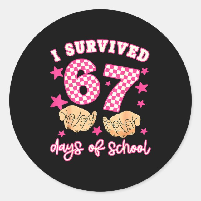 I Survived 67 Days Of School Funny 67 Teachers Stu Runder Aufkleber (Vorderseite)