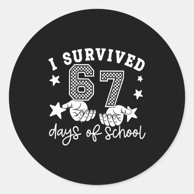 I Survived 67 Days Of School Funny 67 Teachers Stu Runder Aufkleber (Vorderseite)