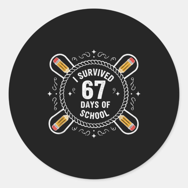 I Survived 67 Days Of School Funny 67 Teachers Stu Runder Aufkleber (Vorderseite)