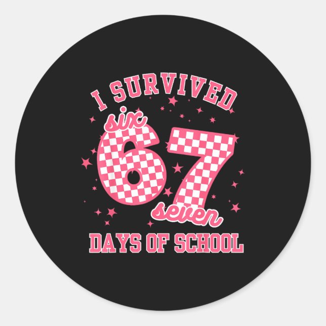 I Survived 67 Days Of School Funny 67 Teachers Stu Runder Aufkleber (Vorderseite)