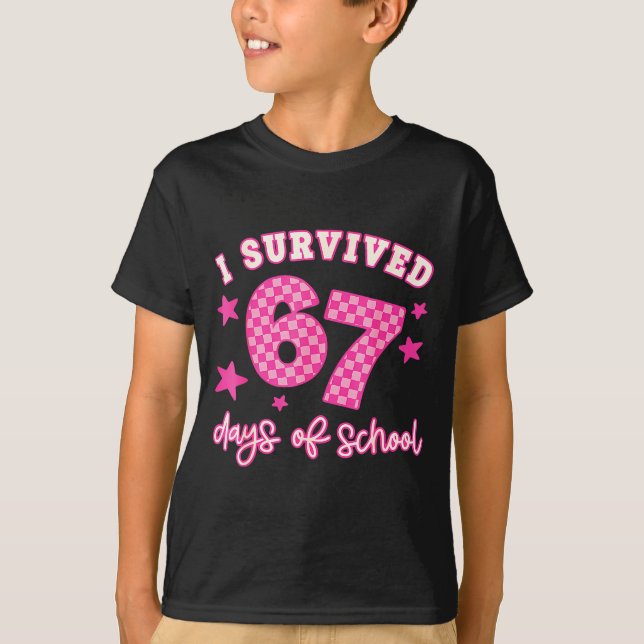 I Survived 67 Days Of School Funny 67 Teachers Stu T-Shirt (Vorderseite)