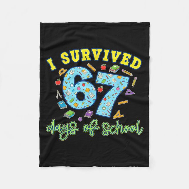 I Survived 67 Days Of School Funny 6 7 Meme Teache Fleecedecke (Vorderseite)