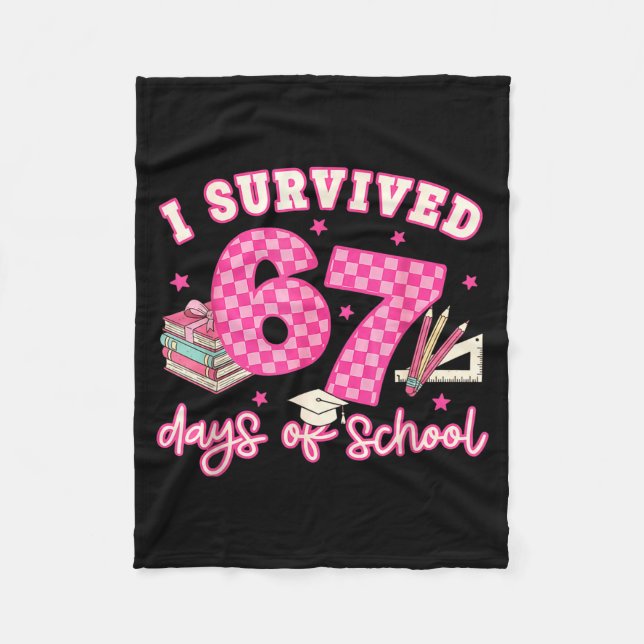 I Survived 67 Days Of School Funny 6 7 Meme Teache Fleecedecke (Vorderseite)