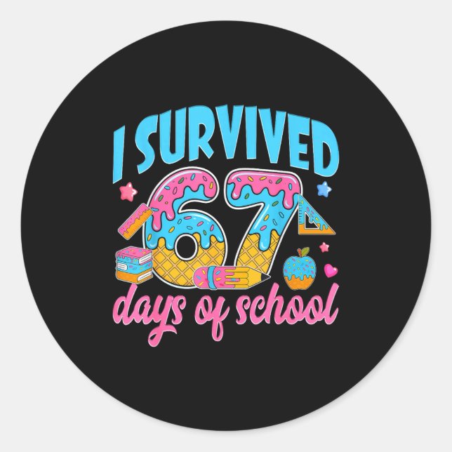 I Survived 67 Days Of School Funny 6 7 Meme Teache Runder Aufkleber (Vorderseite)