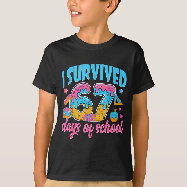 I Survived 67 Days Of School Funny 6 7 Meme Teache T-Shirt (Vorderseite)