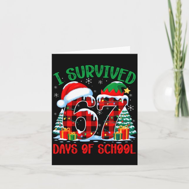 I Survived 67 Days Of School Funny Christmas Six S Karte (Vorderseite)