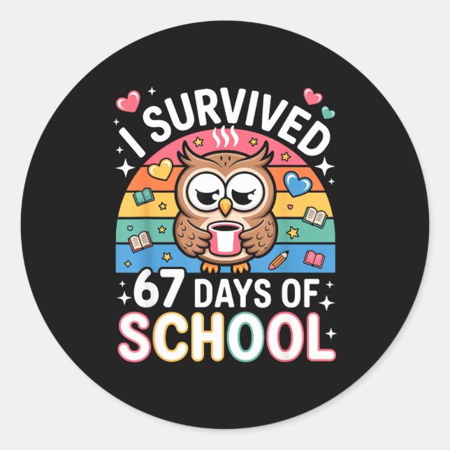 I Survived 67 Days Of School Funny Coffee Owl Scho Runder Aufkleber (Vorderseite)