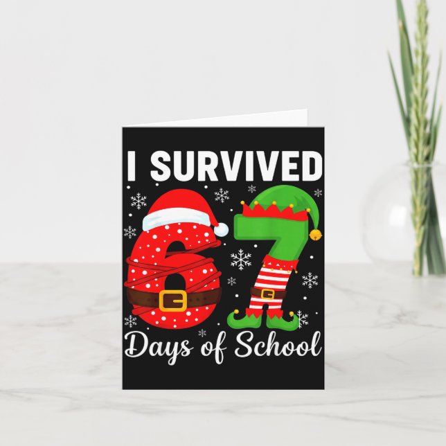 I Survived 67 Days Of School Funny Elf Christmas S Karte (Vorderseite)
