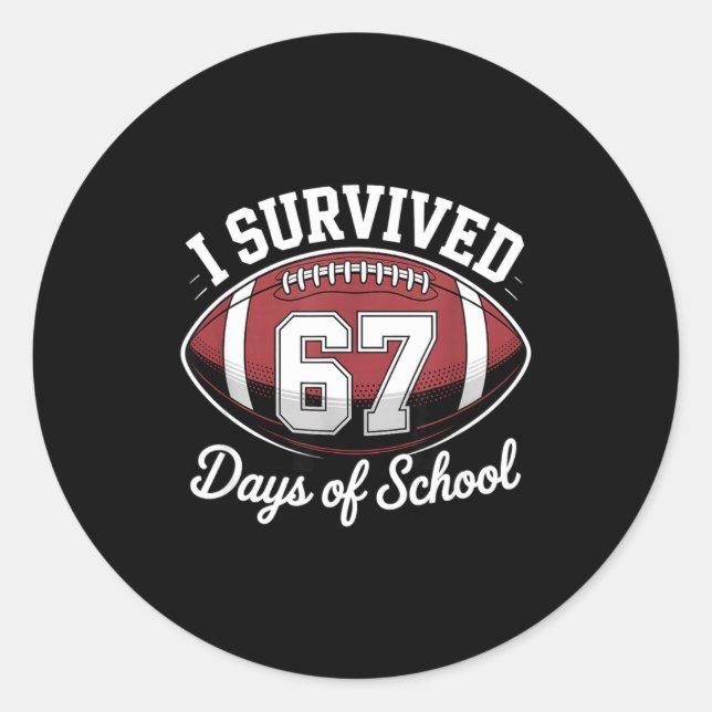 I Survived 67 Days Of School Funny Football  Runder Aufkleber (Vorderseite)