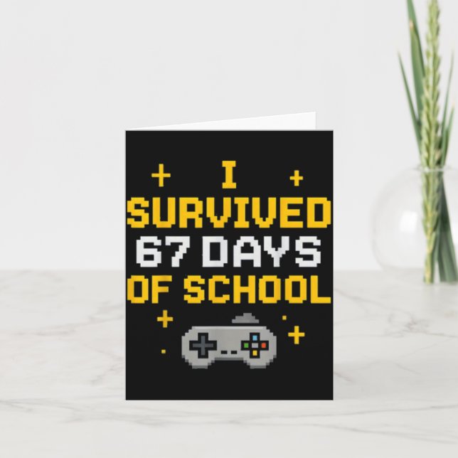 I Survived 67 Days Of School Funny Gamer Student M Karte (Vorderseite)