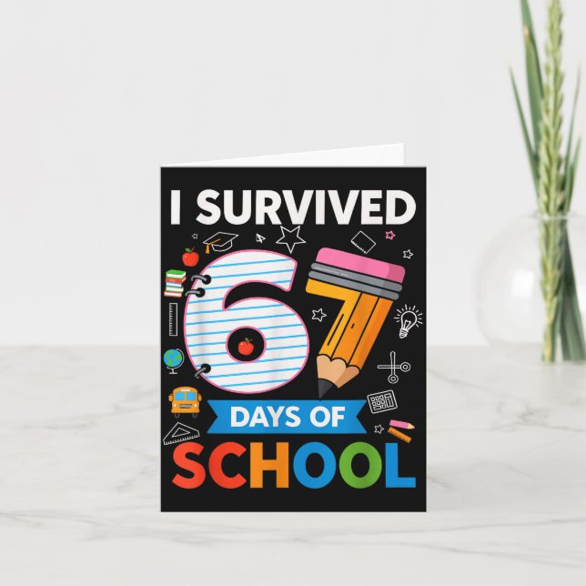 I Survived 67 Days Of School Funny Kids Teacher St Karte (Vorderseite)
