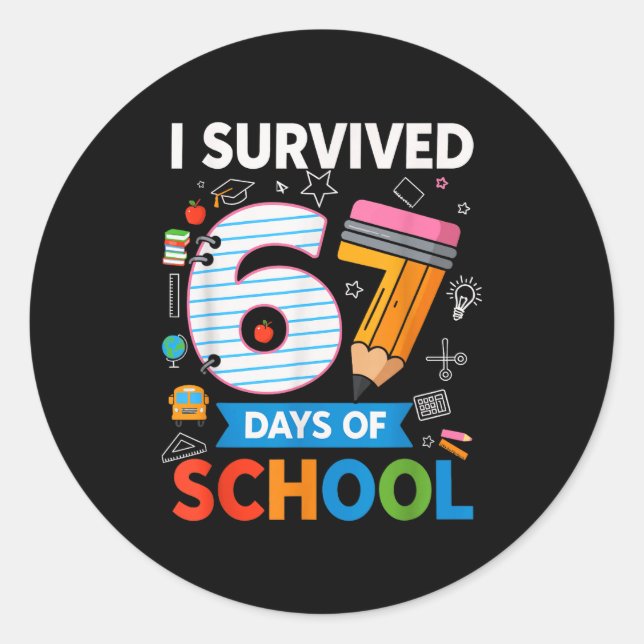 I Survived 67 Days Of School Funny Kids Teacher St Runder Aufkleber (Vorderseite)