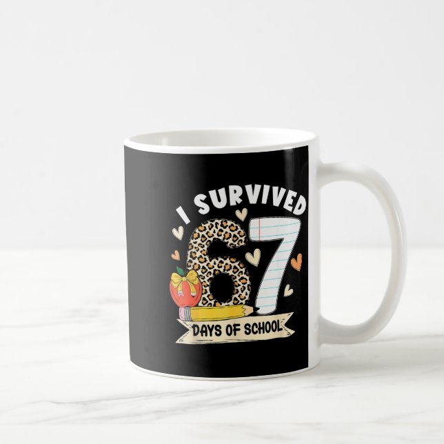 I Survived 67 Days Of School Funny Leopard Student Kaffeetasse (Rechts)