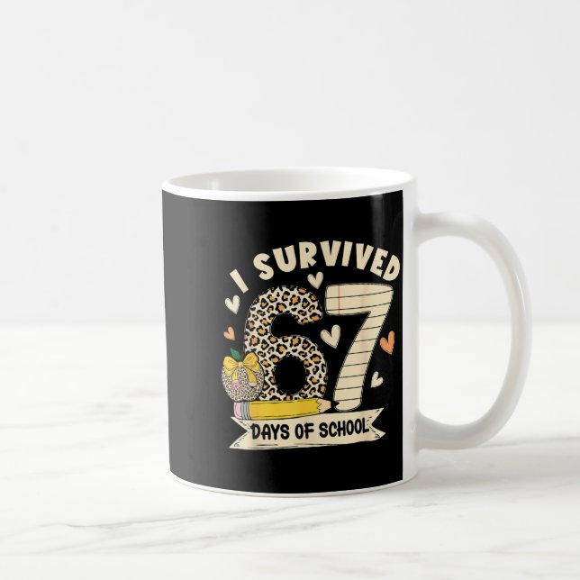 I Survived 67 Days Of School Funny Leopard Student Kaffeetasse (Rechts)