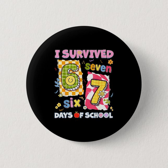 I Survived 67 Days Of School Funny Meme Boy Girl T Button (Vorderseite)