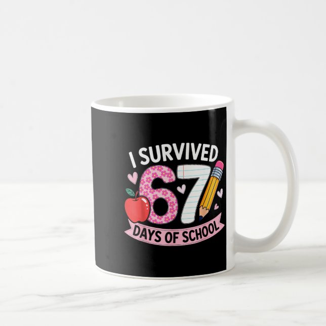 I Survived 67 Days Of School Funny Meme Student Te Kaffeetasse (Rechts)