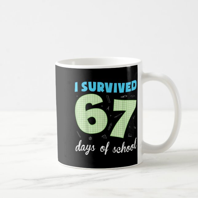 I Survived 67 Days Of School Funny Meme Student Te Kaffeetasse (Rechts)