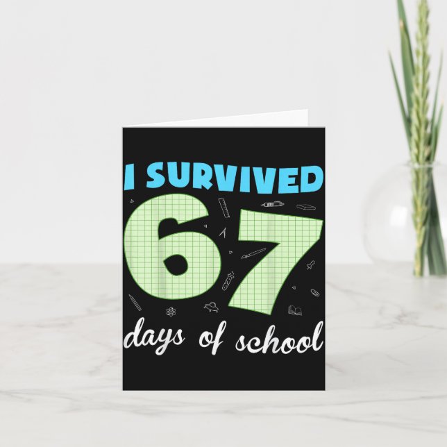 I Survived 67 Days Of School Funny Meme Student Te Karte (Vorderseite)