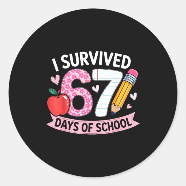 I Survived 67 Days Of School Funny Meme Student Te Runder Aufkleber (Vorderseite)