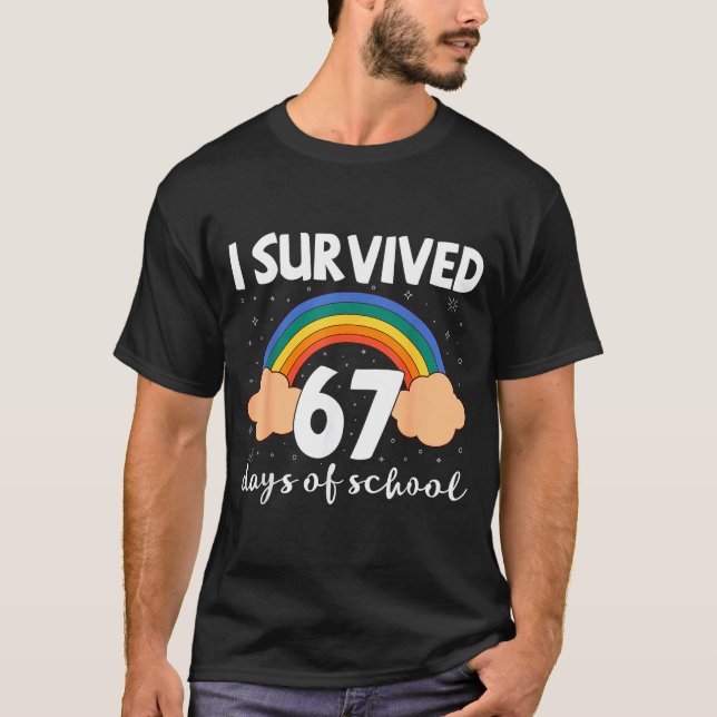 I Survived 67 Days Of School Funny Meme Student Te T-Shirt (Vorderseite)