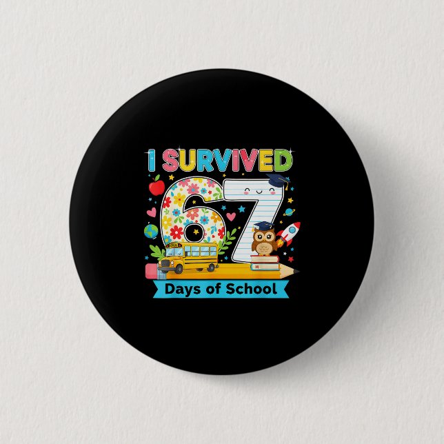 I Survived 67 Days Of School Funny Meme Teacher St Button (Vorderseite)