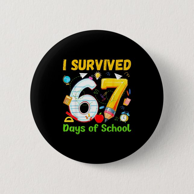 I Survived 67 Days Of School Funny Meme Teacher St Button (Vorderseite)