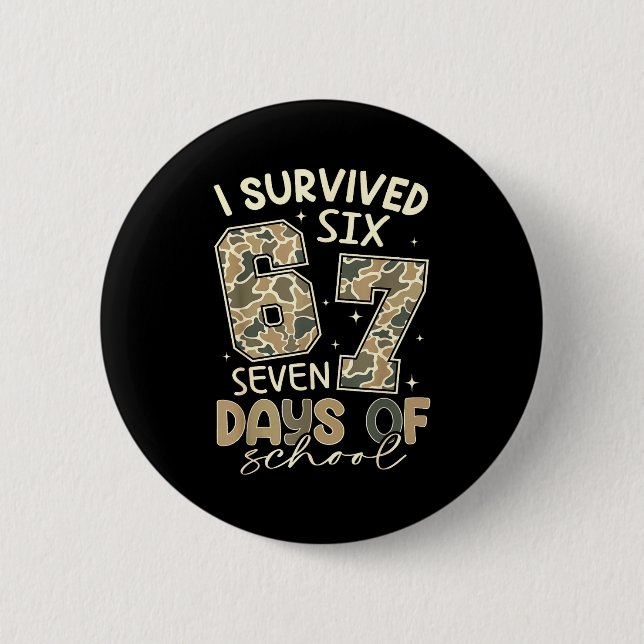 I Survived 67 Days Of School Funny Meme Teacher St Button (Vorderseite)