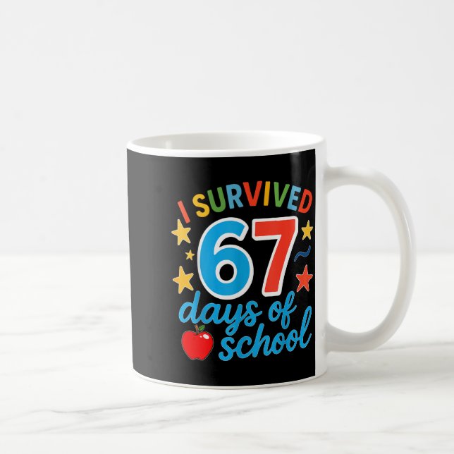 I Survived 67 Days Of School Funny Meme Teacher St Kaffeetasse (Rechts)