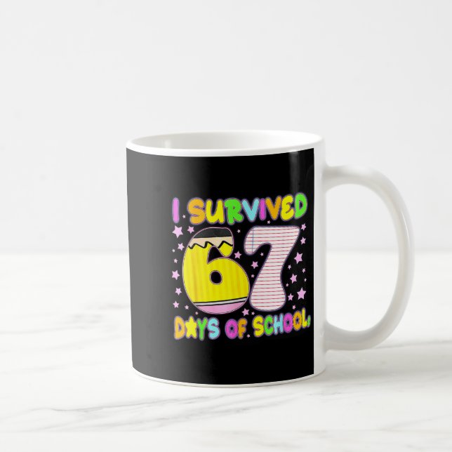 I Survived 67 Days Of School Funny Meme Teacher St Kaffeetasse (Rechts)