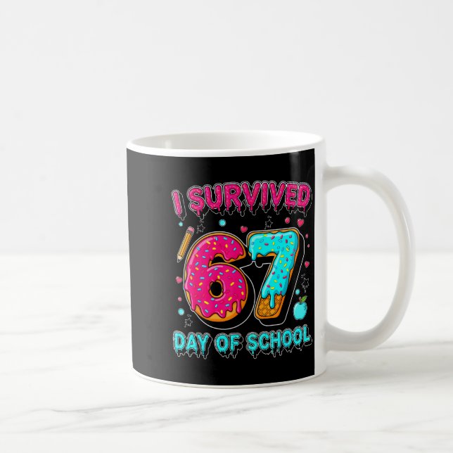 I Survived 67 Days Of School Funny Meme Teacher St Kaffeetasse (Rechts)