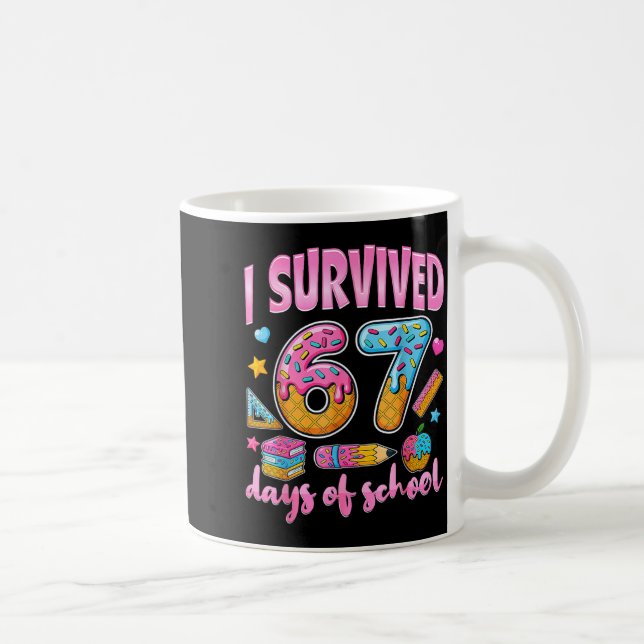 I Survived 67 Days Of School Funny Meme Teacher St Kaffeetasse (Rechts)