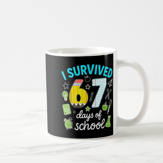 I Survived 67 Days Of School Funny Meme Teacher St Kaffeetasse (Rechts)