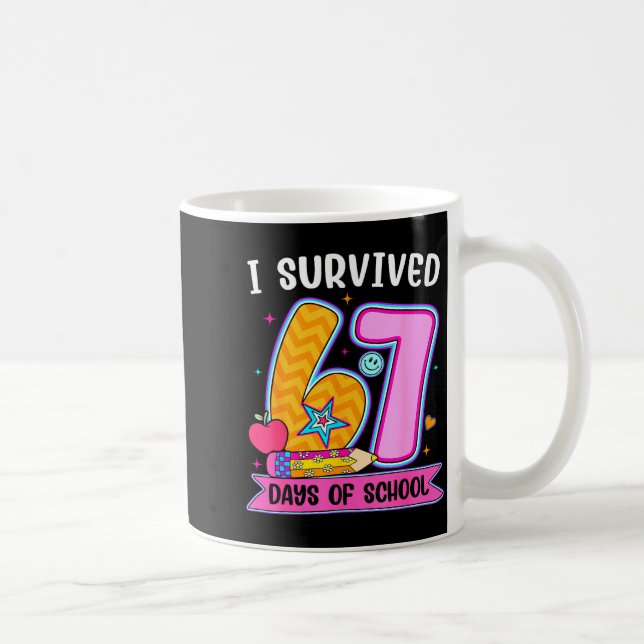 I Survived 67 Days Of School Funny Meme Teacher St Kaffeetasse (Rechts)