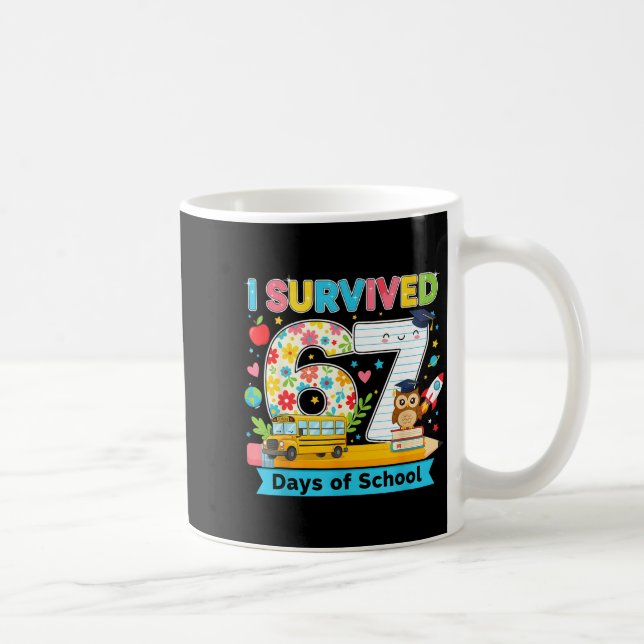 I Survived 67 Days Of School Funny Meme Teacher St Kaffeetasse (Rechts)