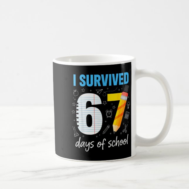 I Survived 67 Days Of School Funny Meme Teacher St Kaffeetasse (Rechts)