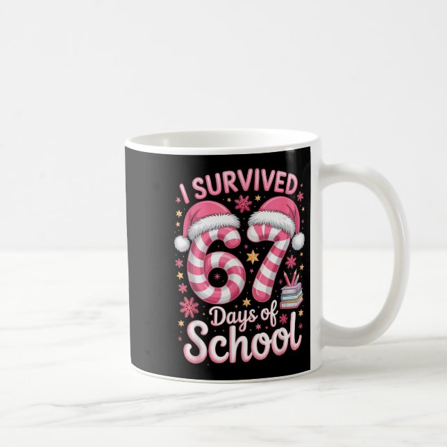 I Survived 67 Days Of School Funny Meme Teacher St Kaffeetasse (Rechts)