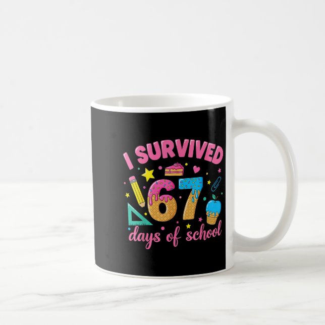 I Survived 67 Days Of School Funny Meme Teacher St Kaffeetasse (Rechts)