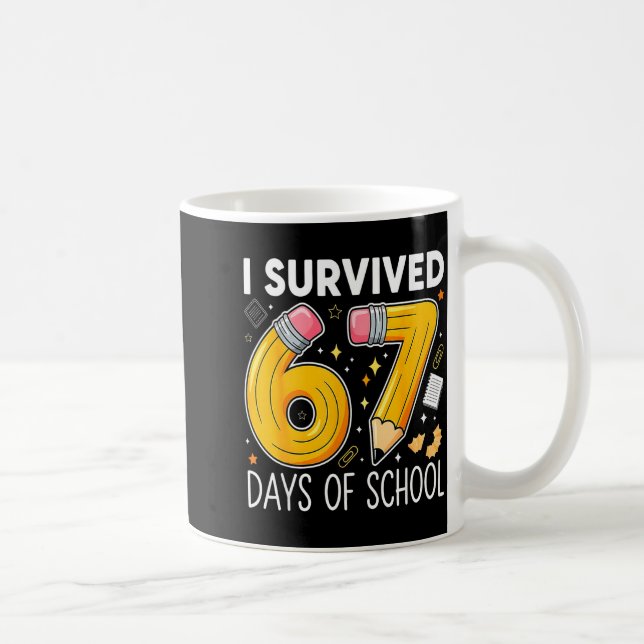 I Survived 67 Days Of School Funny Meme Teacher St Kaffeetasse (Rechts)