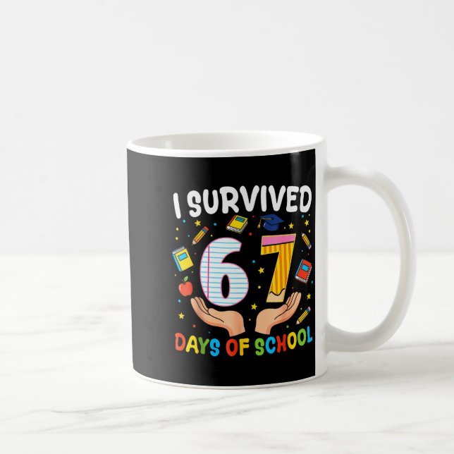I Survived 67 Days Of School Funny Meme Teacher St Kaffeetasse (Rechts)