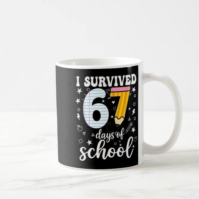 I Survived 67 Days Of School Funny Meme Teacher St Kaffeetasse (Rechts)