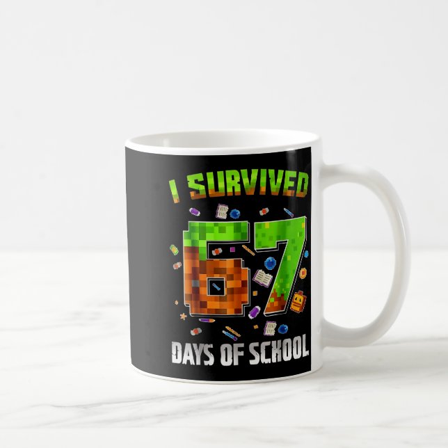 I Survived 67 Days Of School Funny Meme Teacher St Kaffeetasse (Rechts)